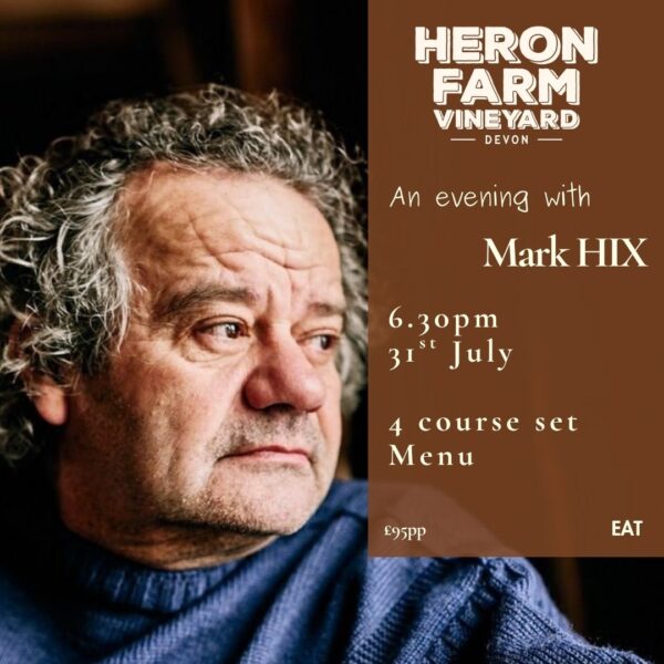 31st July - Mark Hix at Heron Farm